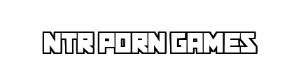 ntrporngames.com - NTR Porn Games